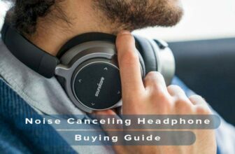 Best Noise Cancelling Headphones Under 100$ Buying Guide