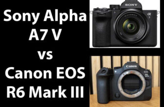 Sony A7 V vs Canon EOS R6 Mark III – Which is Better?