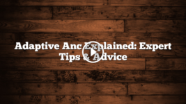 Adaptive ANC Explained: What It Means