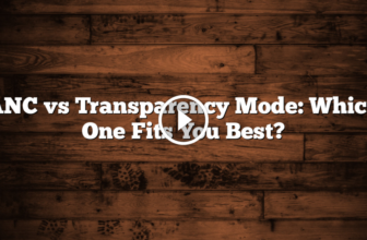 ANC vs Transparency Mode: Which Should You Use?