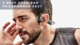 5 best open ear headphones 2021 [Reviews & Buyer’s Guide]