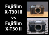 Fujifilm X-T30 III vs Fujifilm X-T30 II – Which is Better?
